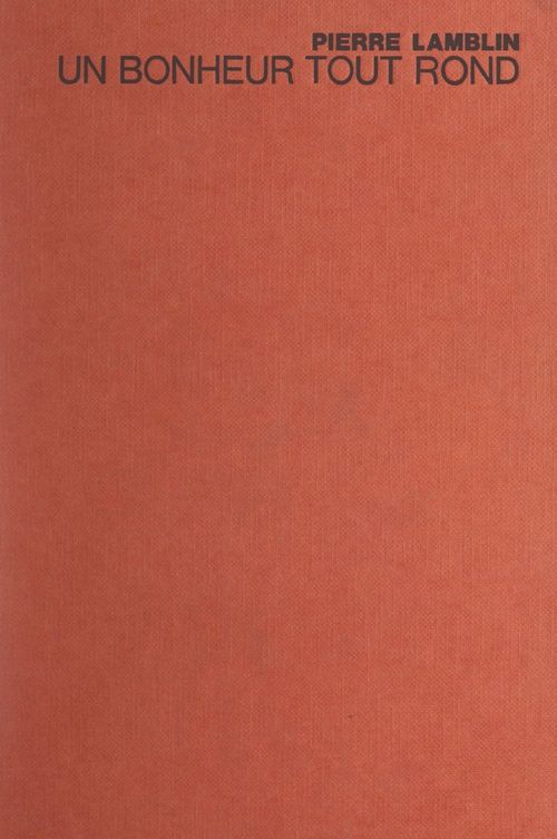 Couverture ebook de Un bonheur tout rond, de Pierre Lamblin