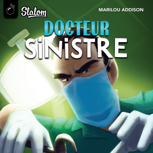 Couverture audiobook de Slalom: Docteur sinistre, de Marilou Addison