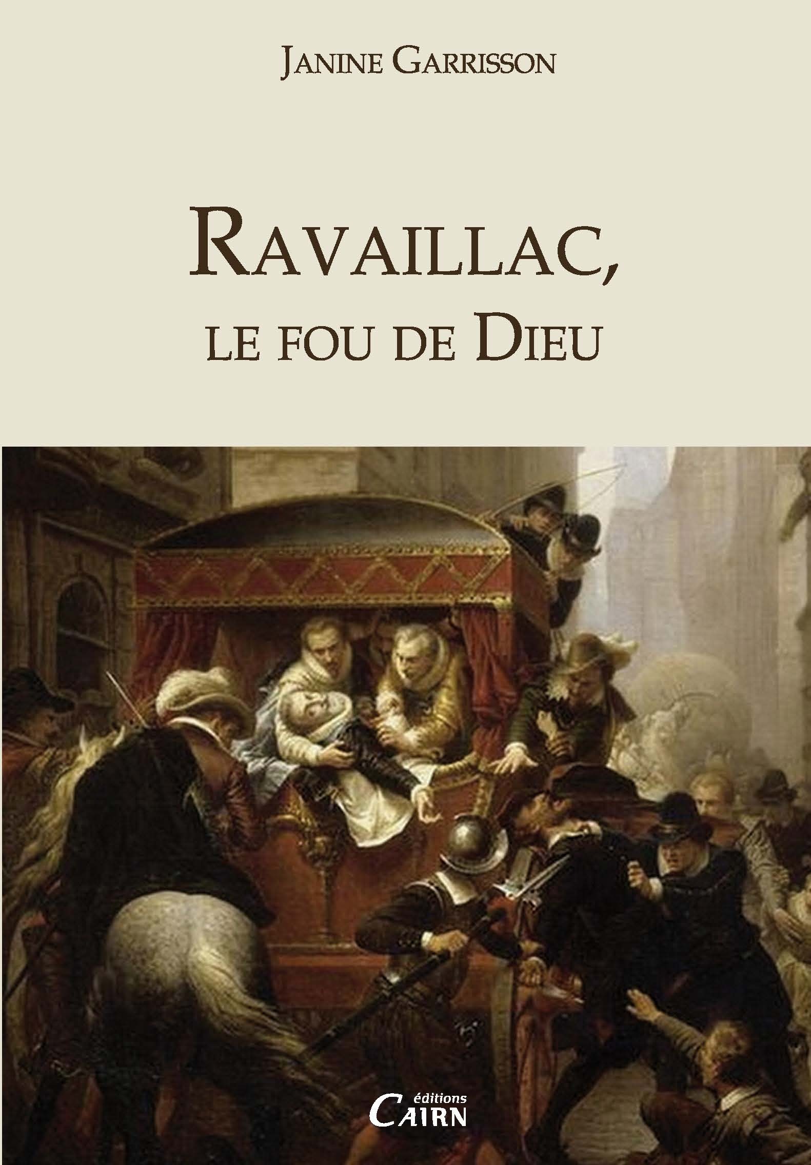 ebook cover of Ravaillac, le fou de Dieu, by Janine Garrisson