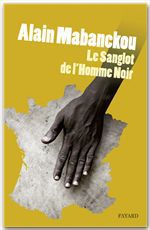 Couverture ebook de Le sanglot de l'homme noir, de Alain Mabanckou