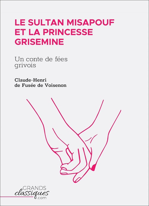 Couverture ebook de Le Sultan Misapouf et la princesse Grisemine, de De Fusee De Voisenon