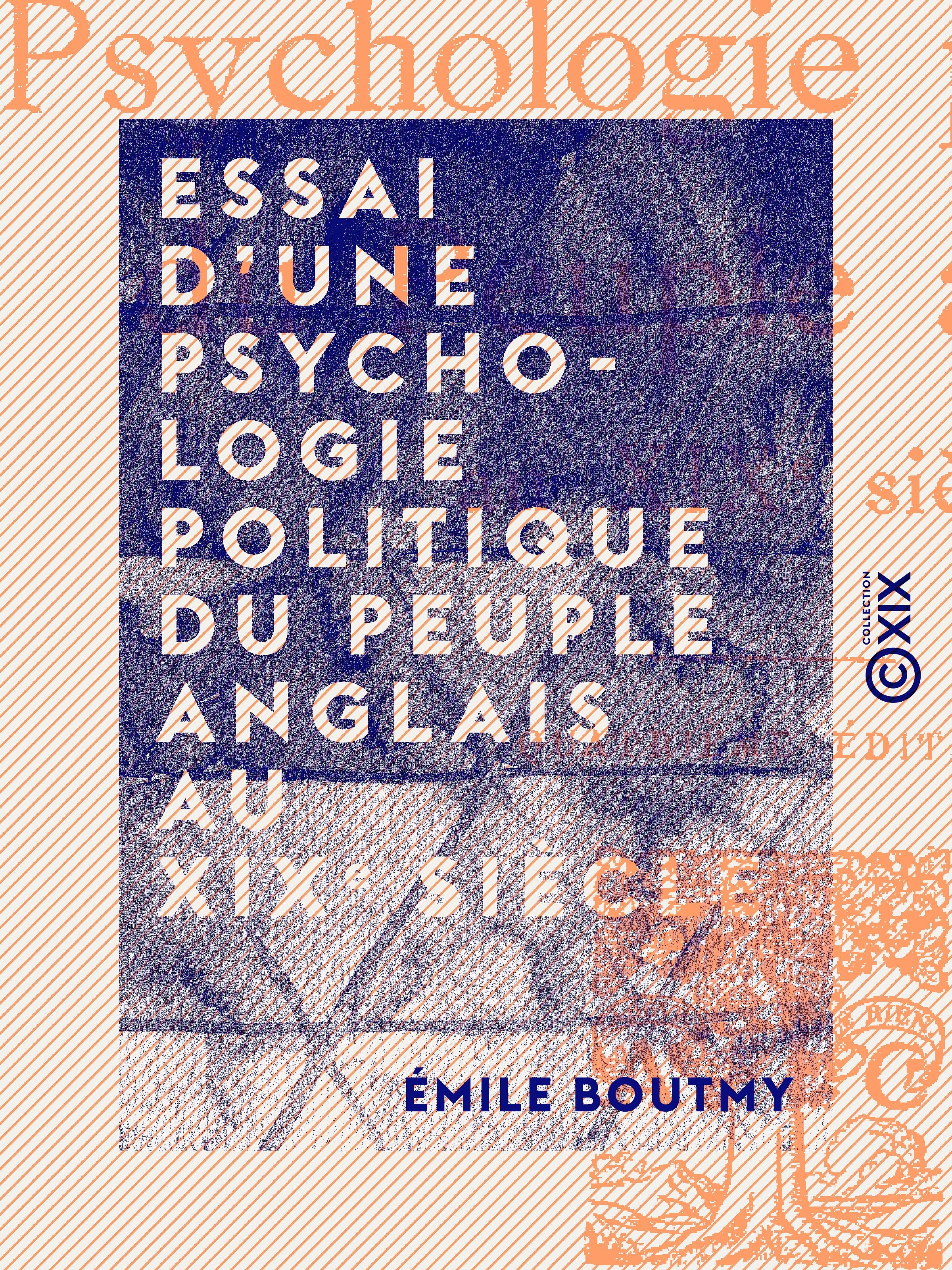 ebook cover of Essai d'une psychologie politique du peuple anglais au XIXe siècle, by Emile Boutmy