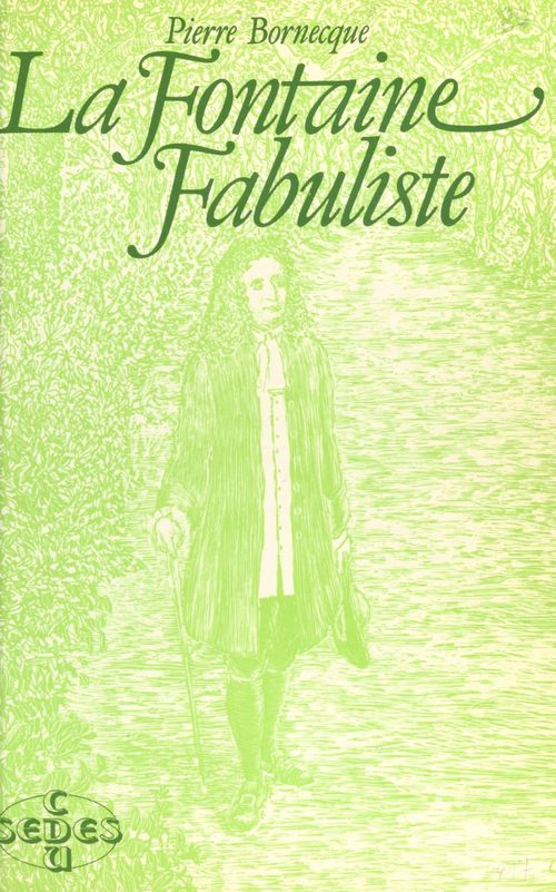 ebook cover of La Fontaine, fabuliste, by Bornecque