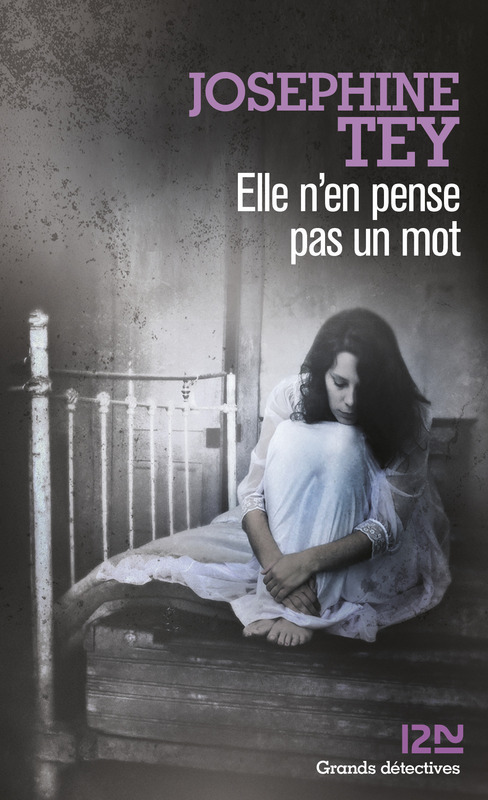 ebook cover of Elle n'en pense pas un mot, by Josephine Tey