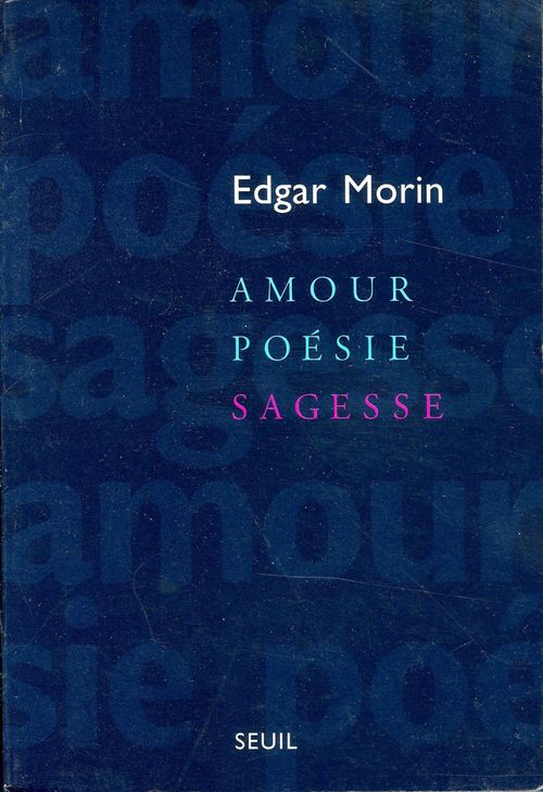 ebook cover of Amour, Poésie, Sagesse, by Edgar Morin