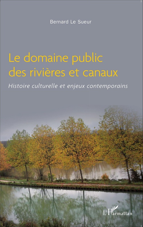 Couverture ebook de Le domaine public des rivières et canaux, de Bernard Le sueur