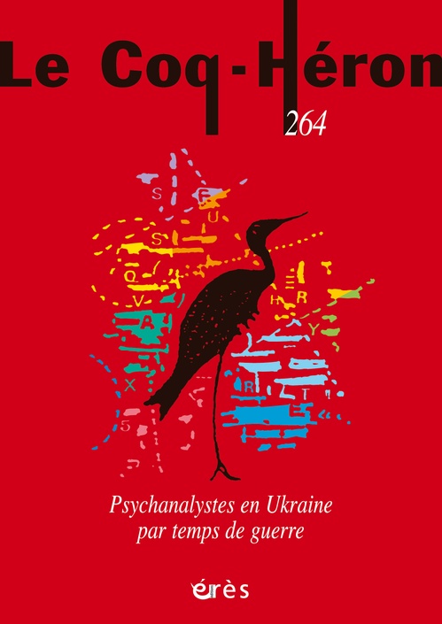 ebook cover of Coq Héron 264 - Psychanalystes en Ukraine par temps de guerre, by Ouvrage Collectif