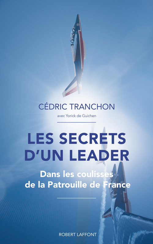 Couverture ebook de Les Secrets d'un leader, de Cédric Tranchon, Yorick de Guichen