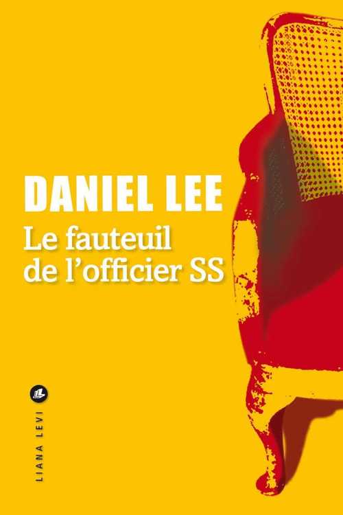 Couverture ebook de Le Fauteuil de l'officer SS, de Daniel Lee