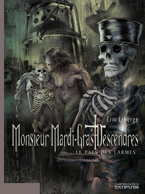ebook cover of Monsieur Mardi-Gras Descendres - Tome 3 - Le Pays des larmes, by Eric Liberge
