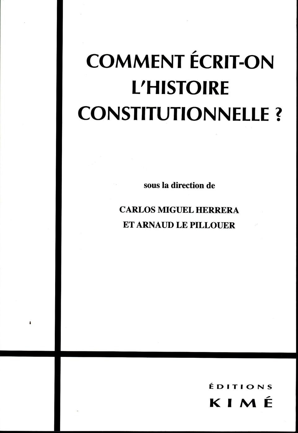 Couverture ebook de COMMENT ÉCRIT-ON L'HISTOIRE CONSTITUTIONNELLE ?, de Carlos-miguel Herrera, Arnaud Le pillouer