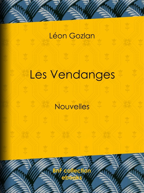 ebook cover of Les Vendanges, by Léon Gozlan