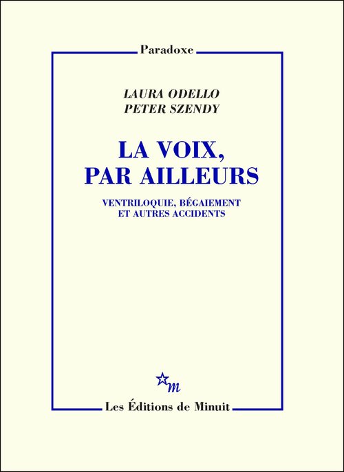 Couverture ebook de La Voix, par ailleurs, de Laura Odello, Peter Szendy