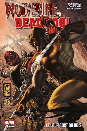Couverture ebook de Wolverine vs Deadpool, de Stuart Moore, Daniel Way, Shawn Crystal, Steve Dillon, Rob Liefeld