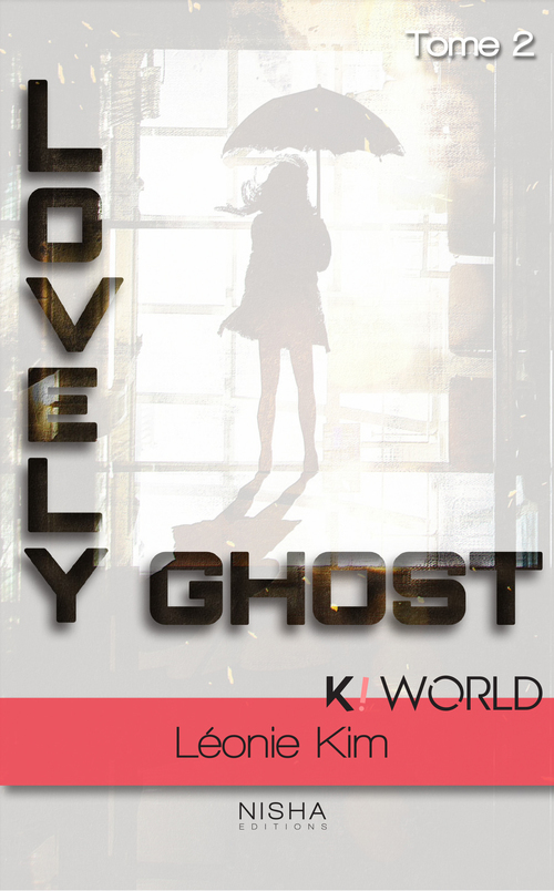Couverture ebook de Lovely Ghost - Tome 2, de Leonie Kim