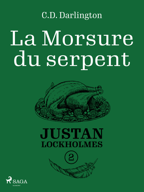 Couverture ebook de Justan Lockholmes - Tome 2 : La Morsure du serpent, de C.D. Darlington