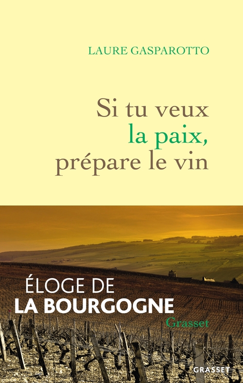 ebook cover of Si tu veux la paix, prépare le vin, by Laure Gasparotto