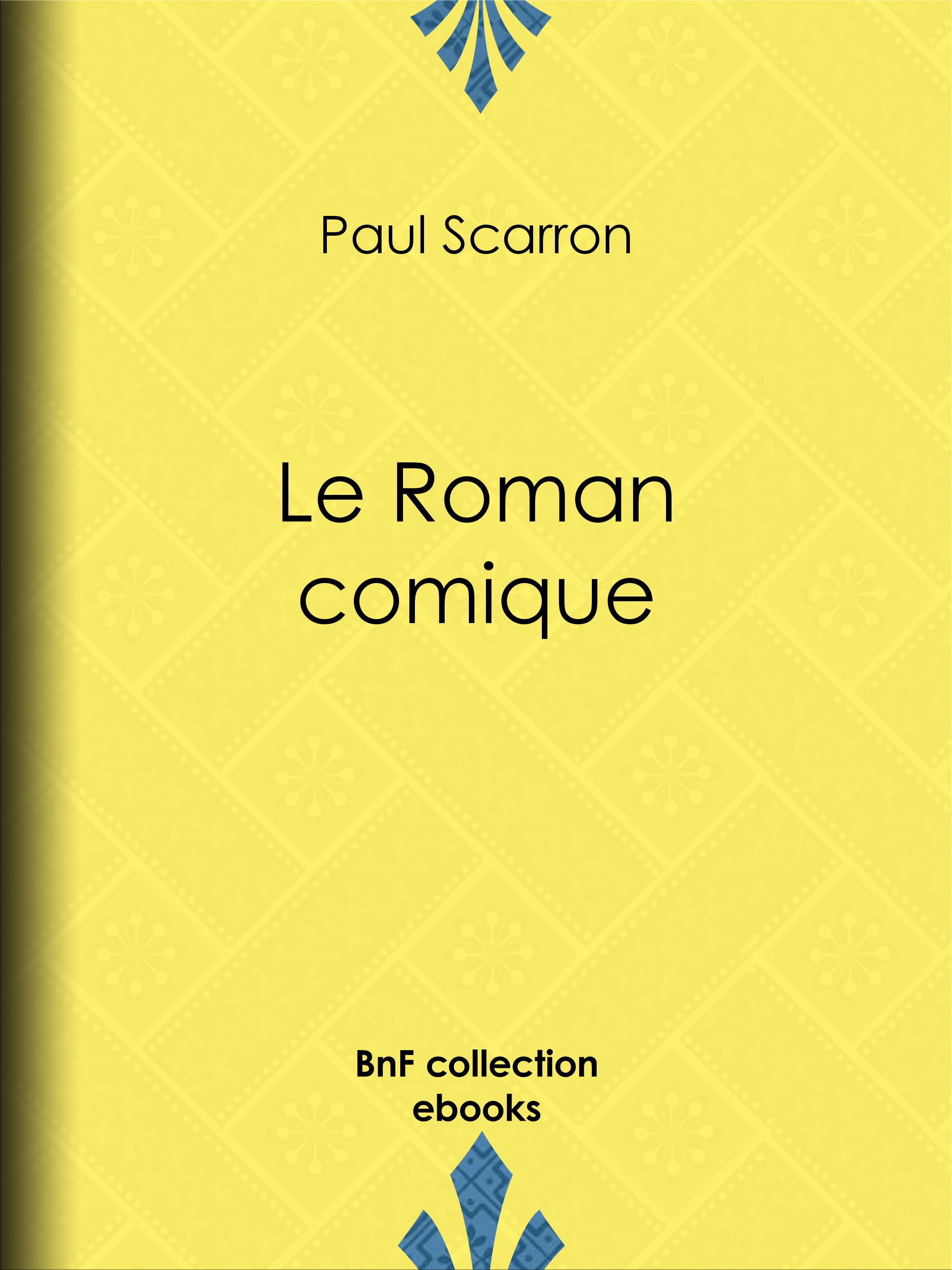 ebook cover of Le Roman comique, by Paul Scarron