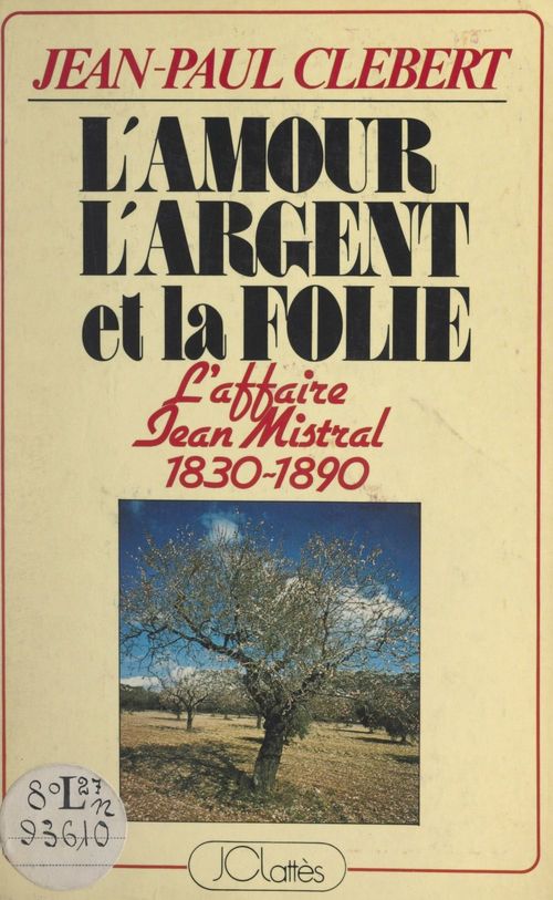 ebook cover of L'amour, l'argent et la folie, by Jean-paul Clébert