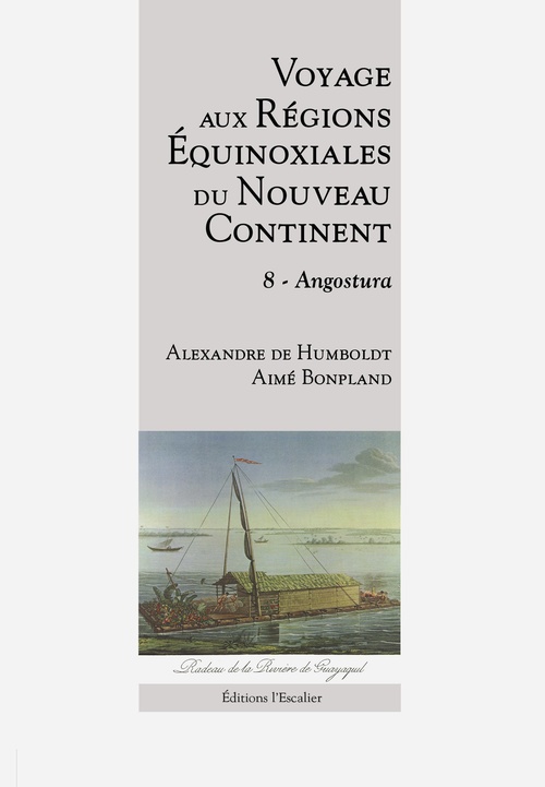 ebook cover of Voyage aux régions équinoxiales du Nouveau Continent - Tome 8 - Angostura, by Humboldt/Bonpland