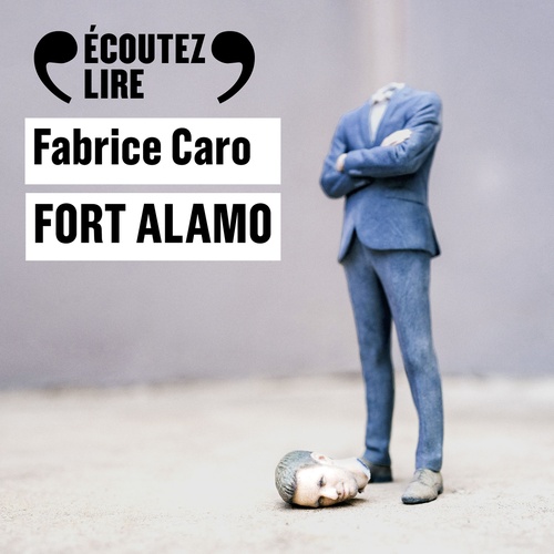 Couverture audiobook de Fort Alamo, de Fabrice Caro