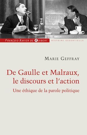 Couverture ebook de Charles de Gaulle et André Malraux, le discours et l'action, de Marie Geffray