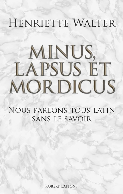Couverture ebook de Minus, lapsus et mordicus, de Henriette Walter