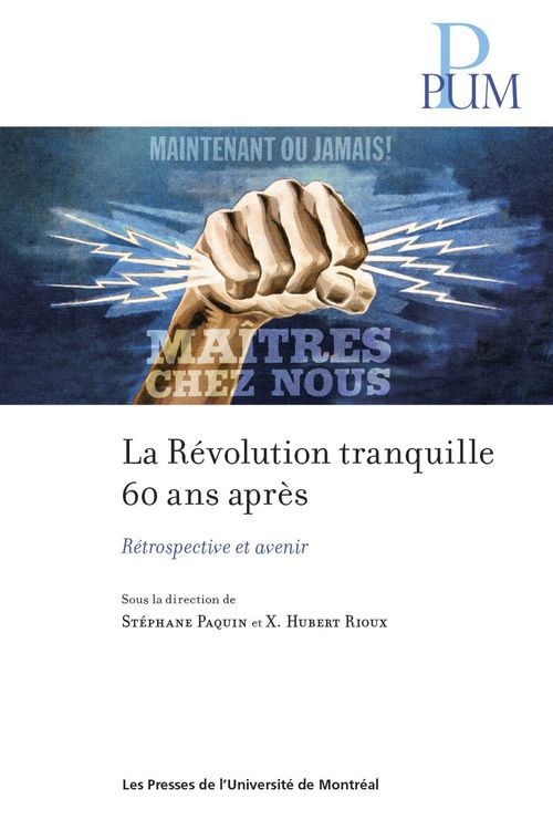 ebook cover of La Révolution tranquille 60 ans après, by Paquin/Rioux, Stéphane Paquin, X. hubert Rioux