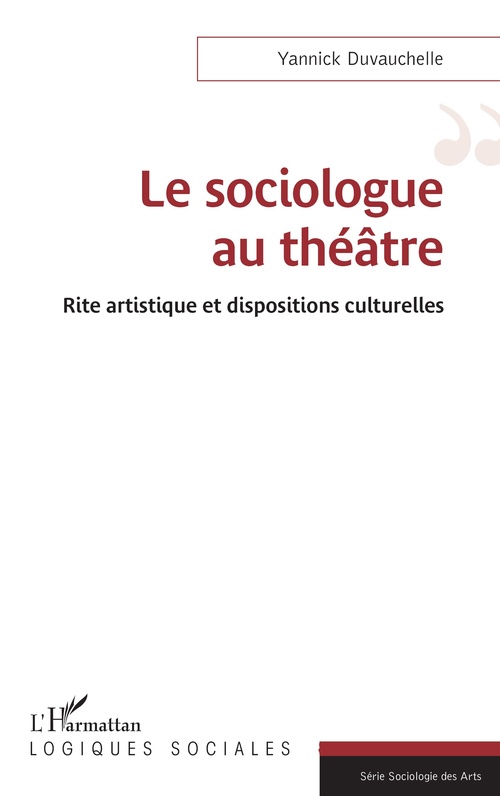 ebook cover of Le sociologue au théâtre, by Yannick Duvauchelle