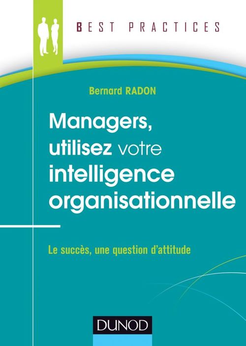 ebook cover of Managers, utilisez votre intelligence organisationnelle, by Bernard Radon