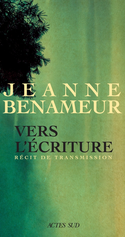 ebook cover of Vers l'écriture, by Jeanne Benameur