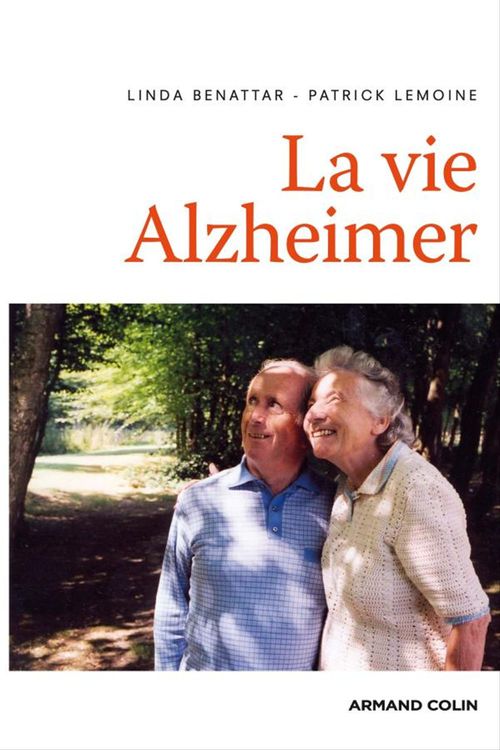 ebook cover of La vie Alzheimer, by Linda Benattar, Patrick Lemoine