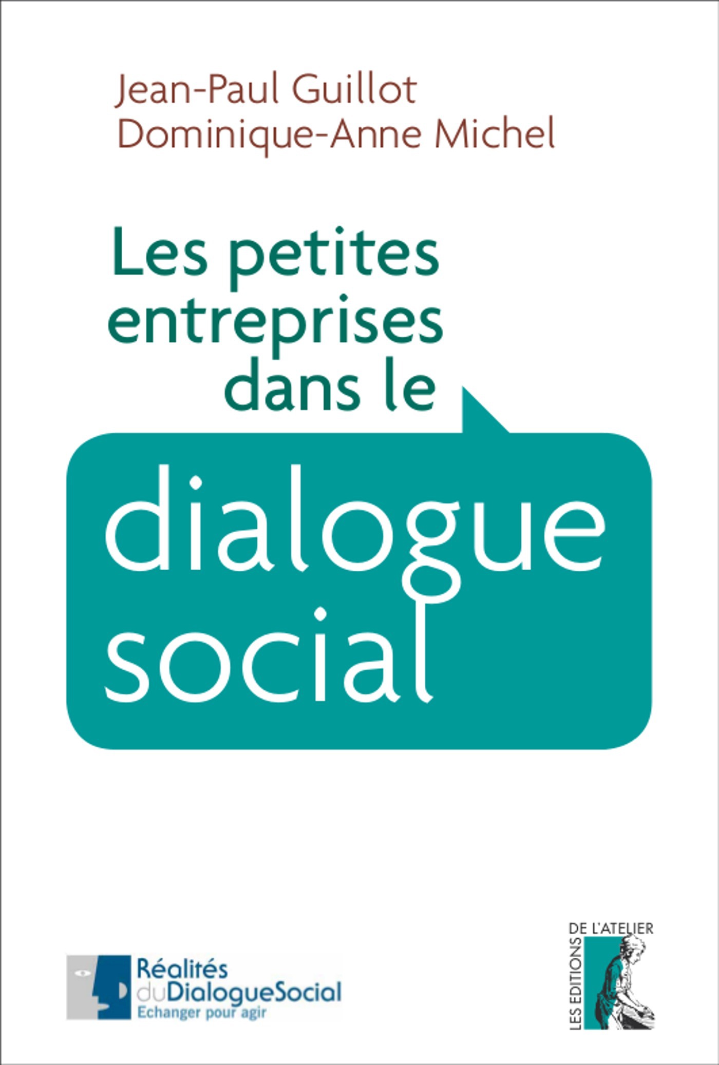ebook cover of Les petites entreprises dans le dialogue social, by Jean-paul Guillot, Dominique-anne Michel