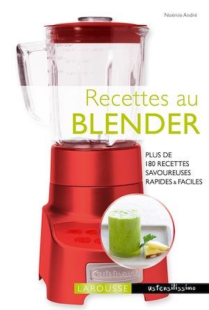 Couverture ebook de Recettes au blender, de Noëmie André