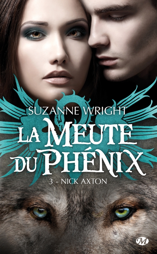 Couverture ebook de La Meute du Phénix, T3 : Nick Axton, de Suzanne Wright