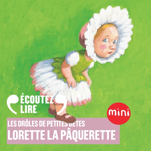 Couverture audiobook de Lorette la pâquerette - Les Drôles de Petites Bêtes, de Antoon Krings