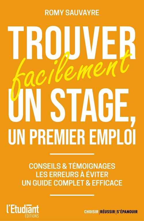 ebook cover of Trouver facilement un stage, un premier emploi, by Romy Sauvayre