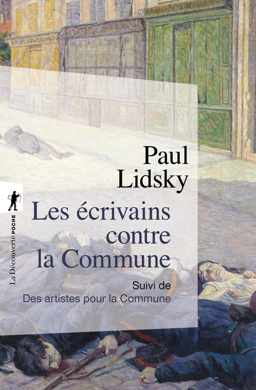 ebook cover of Les écrivains contre la Commune suivi de Les artistes pour la Commune, by Paul Lidsky