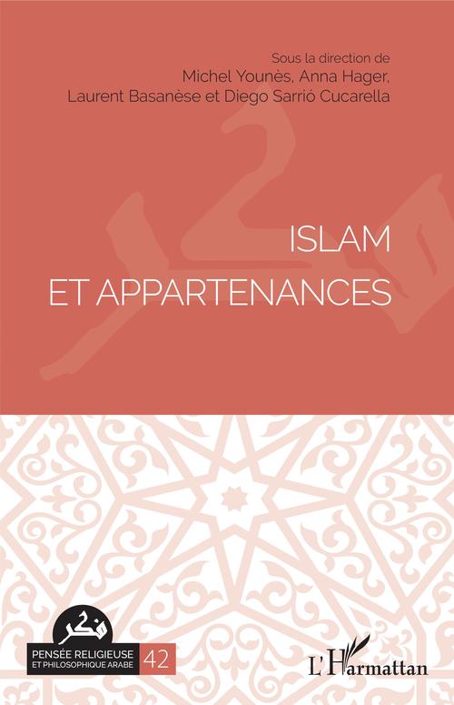 Couverture ebook de Islam et appartenances, de Laurent Basanese, Anna Hager, Diego Sarrio Cucarella, Michel Younès