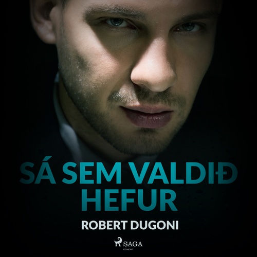 audiobook cover of Sá sem valdið hefur, by Robert Dugoni