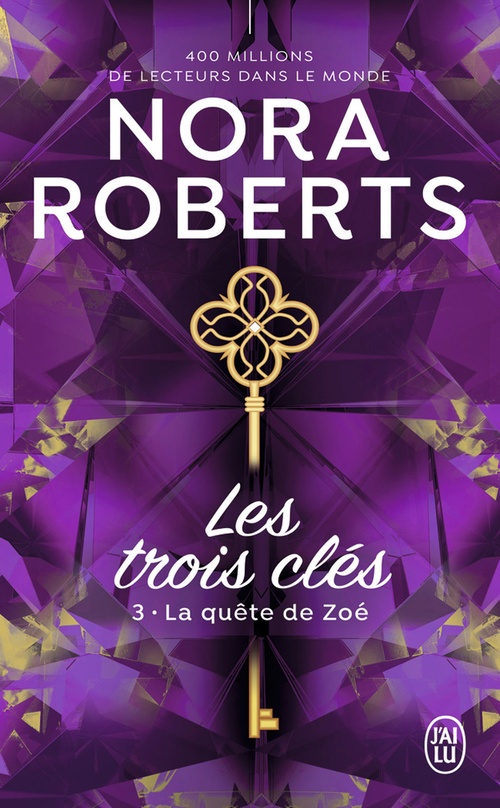 Couverture ebook de Les trois clés (Tome 3) - La quête de Zoé, de Nora Roberts