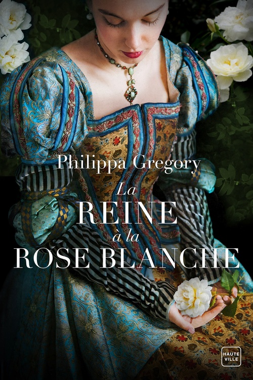 Couverture ebook de La reine à la rose blanche, de Philippa Gregory