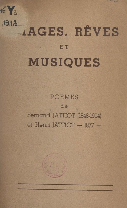 Couverture ebook de Images, rêves et musiques, de Fernand Jattiot, Henri Jattiot