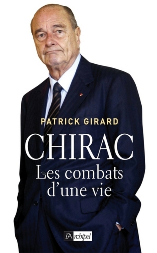 ebook cover of Chirac - Les combats d'une vie, by Patrick Girard