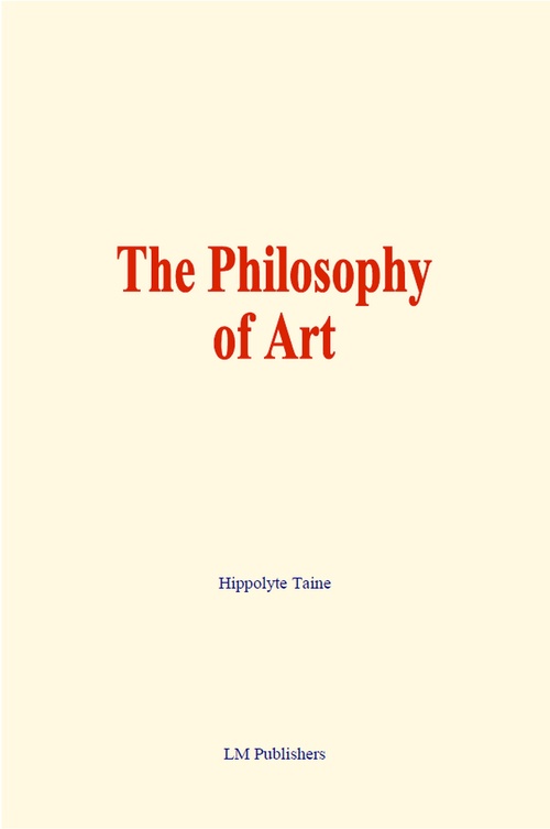 ebook cover of The Philosophy of Art, by Hippolyte Taine