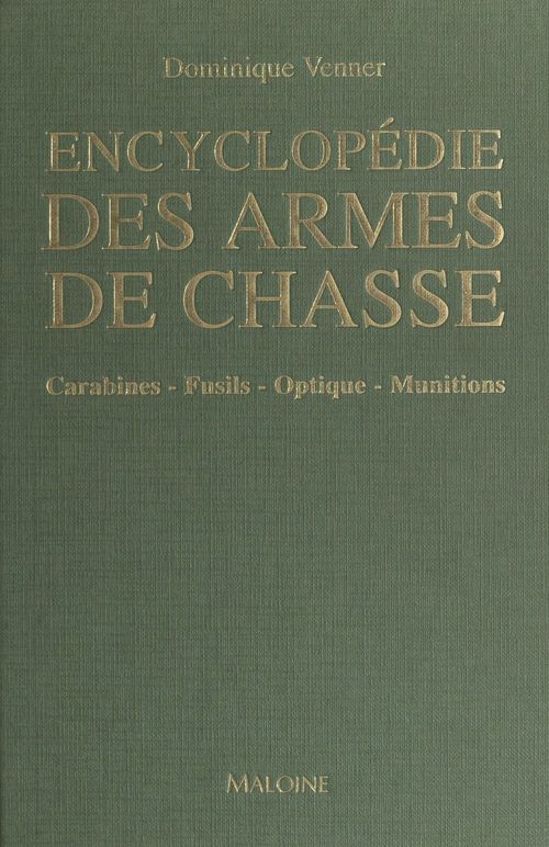 Couverture ebook de Encyclopédie des armes de chasse, de Dominique Venner