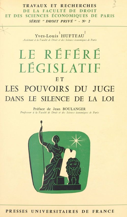ebook cover of Le référé législatif et les pouvoirs du juge dans le silence de la loi, by Yves-Louis Hufteau