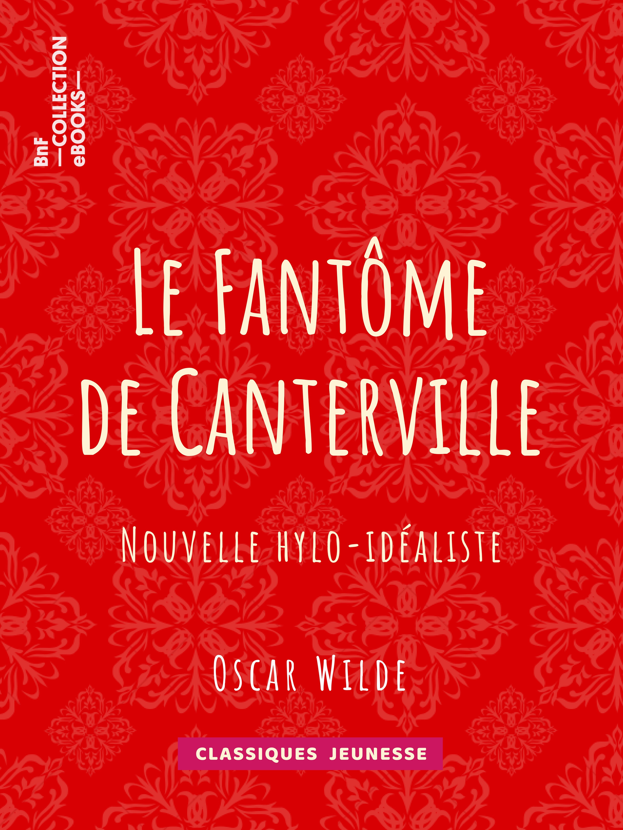 Couverture ebook de Le Fantôme de Canterville, de Albert Savine, Oscar Wilde