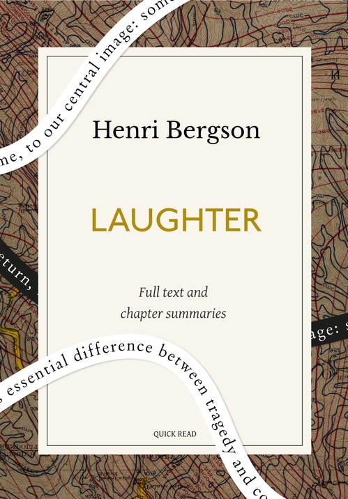Couverture ebook de Laughter: A Quick Read edition, de Henri Bergson, Quick Read