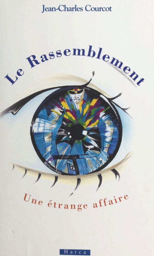 ebook cover of Le rassemblement : une étrange affaire, by Collectif